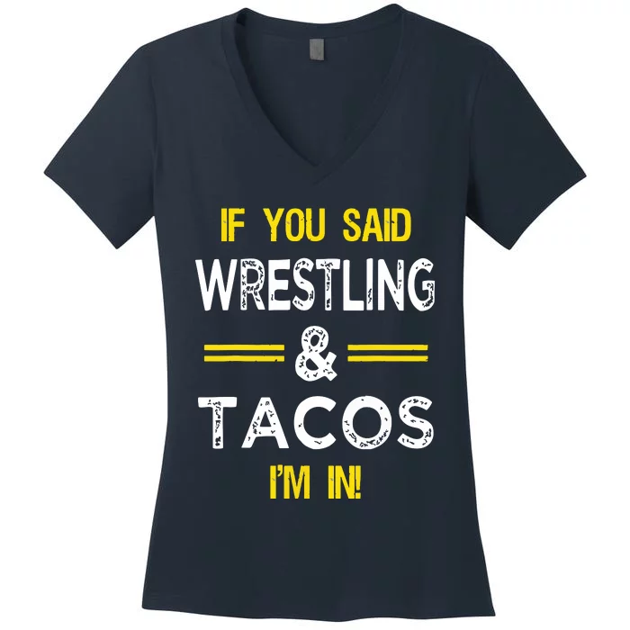 Funny Wrestling And Tacos Novelty Sports Gift Women's V-Neck T-Shirt