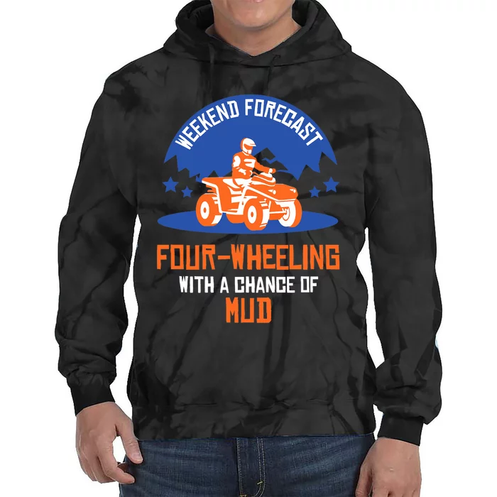 Four-Wheeling With A Chance Of Mud All Terrain Vehicle ATV Premium Tie Dye Hoodie