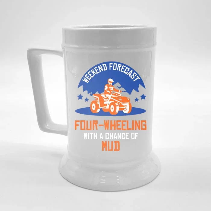 Four-Wheeling With A Chance Of Mud All Terrain Vehicle ATV Premium Front & Back Beer Stein