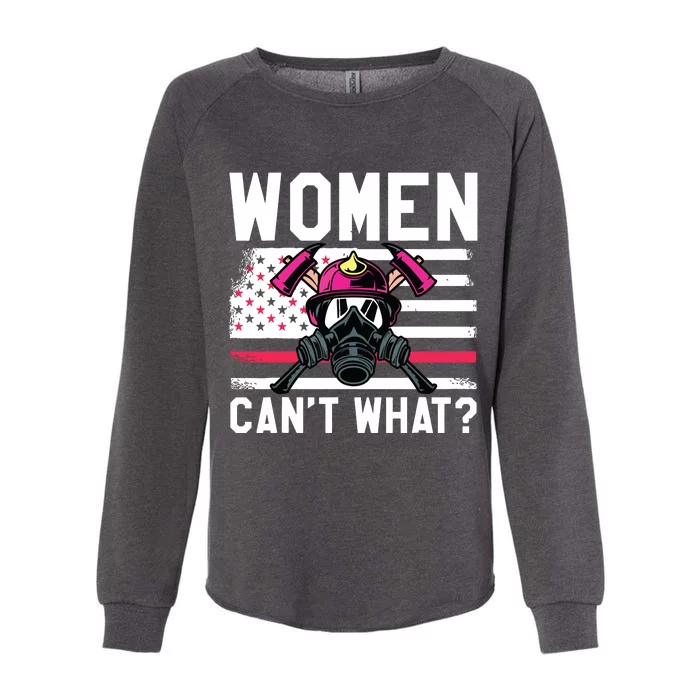 Firefighter Womens Apparel Women Cant What Firefighter Womens California Wash Sweatshirt