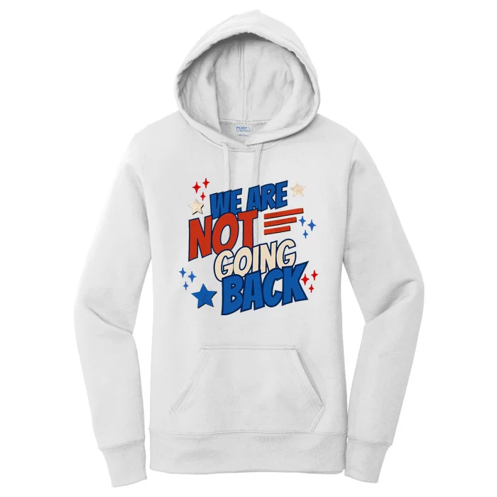 Funny We Are Not Going Back 24 President Gen Z People Power Women's Pullover Hoodie