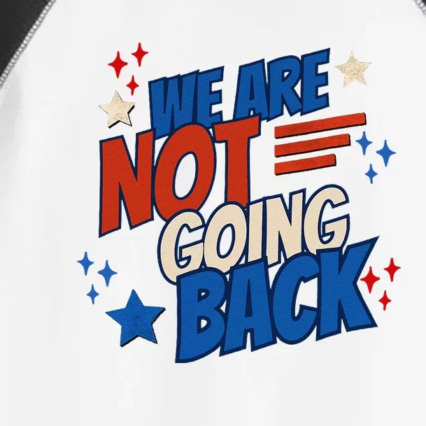 Funny We Are Not Going Back 24 President Gen Z People Power Toddler Fine Jersey T-Shirt