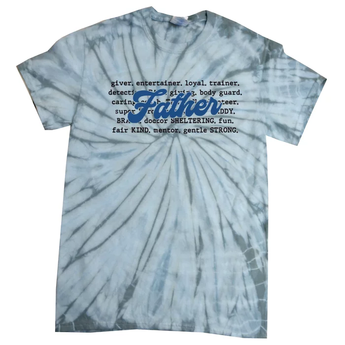 Father Words Art Fathers Day Best Dad Ever Tie-Dye T-Shirt