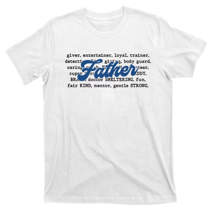 Father Words Art Fathers Day Best Dad Ever T-Shirt