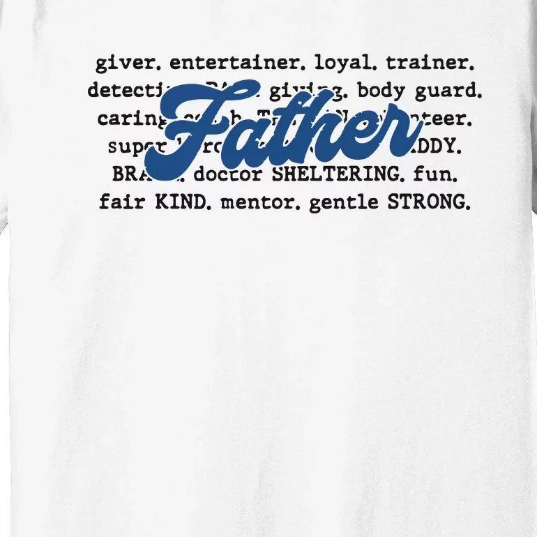 Father Words Art Fathers Day Best Dad Ever Premium T-Shirt