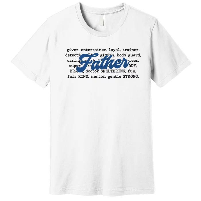 Father Words Art Fathers Day Best Dad Ever Premium T-Shirt