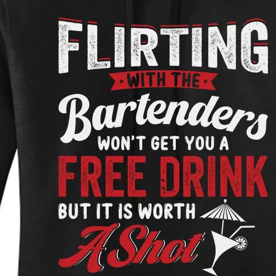 Flirting With Bartenders Funny Bartending Fathers Day Women's Pullover Hoodie