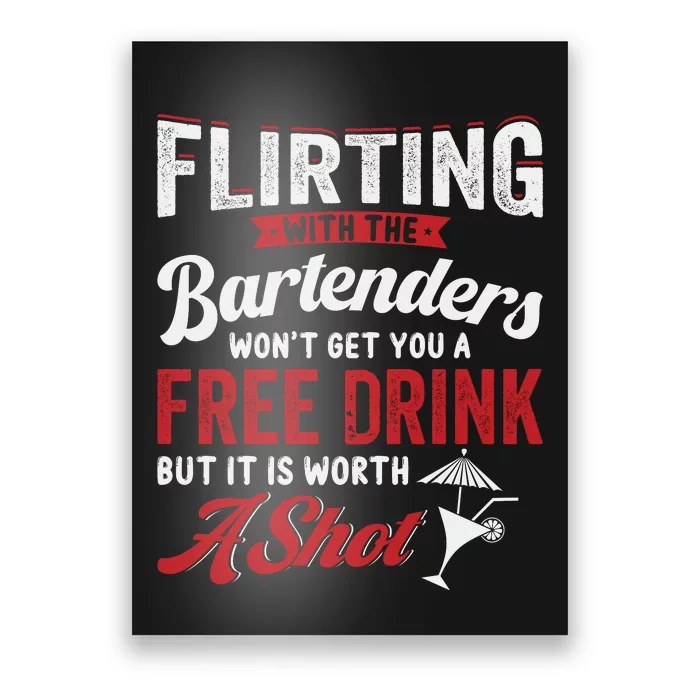 Flirting With Bartenders Funny Bartending Fathers Day Poster