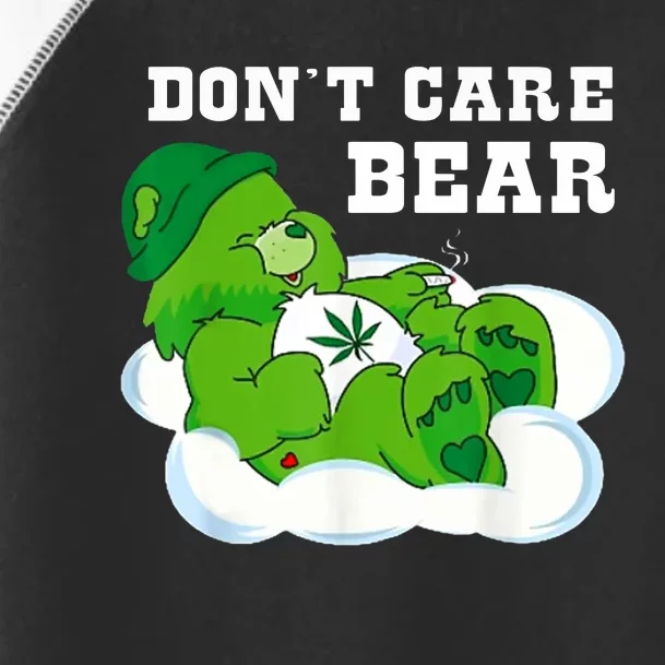 Funny Weed Bear Herb Bear Gift Dont Care Cute Bear Gift Toddler Fine Jersey T-Shirt