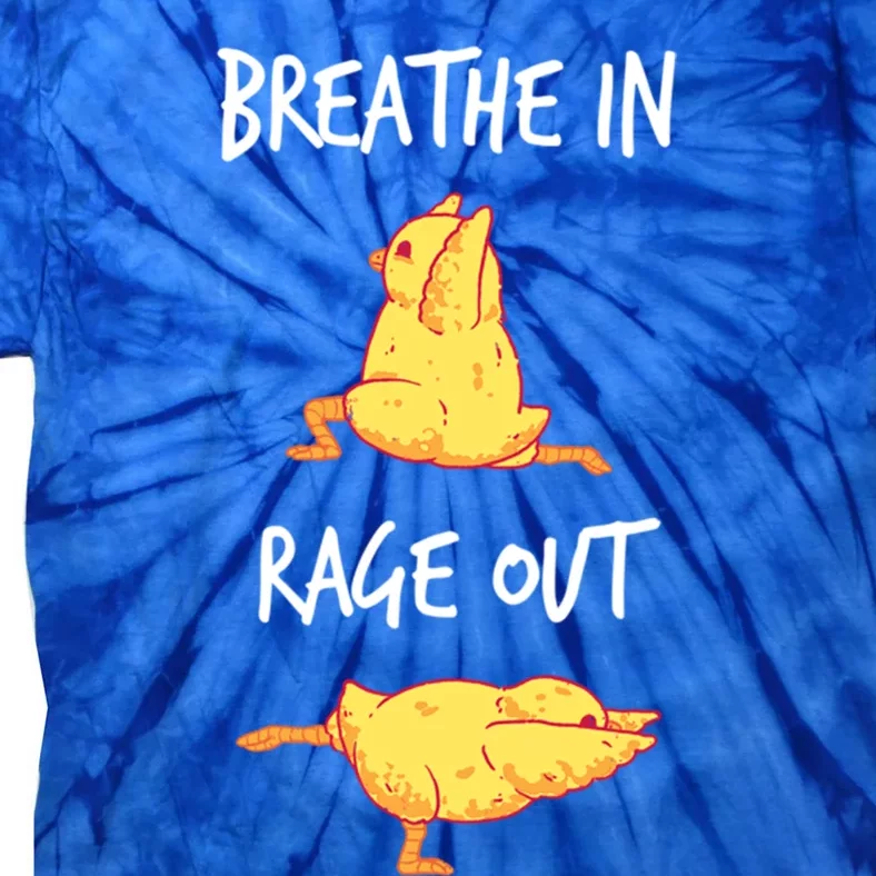 Funny Workout Breathe In Rage Out Chicken Yoga Pose Meaningful Gift Tie-Dye T-Shirt