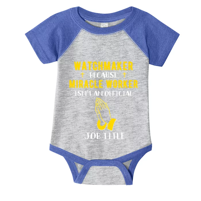 Funny Watchmaker Because Miracle Worker Isn't A Job Title Gi Gift Infant Baby Jersey Bodysuit