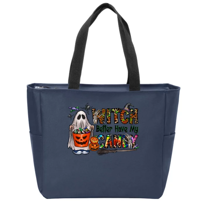 Funny Witch Better Have My Candy Halloween Zip Tote Bag