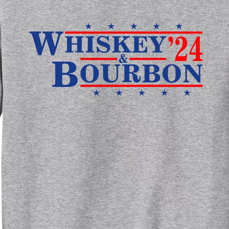 Funny Whiskey Bourbon Whiskey 24 And Bourbon Tall Sweatshirt