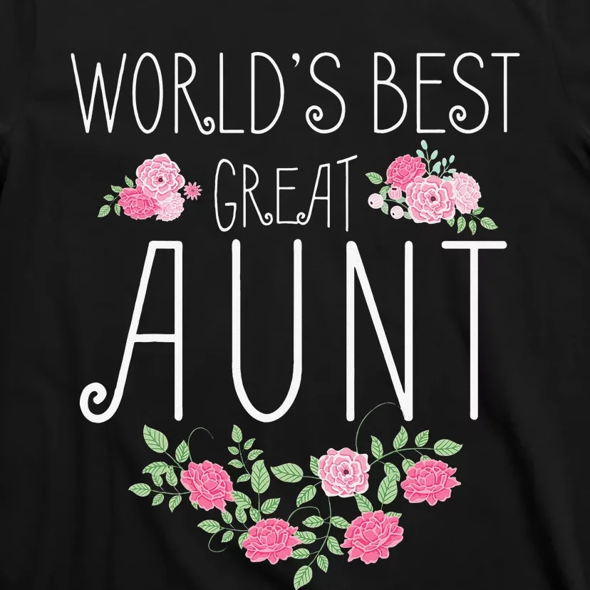 Family World's Best Great Aunt Funny Auntie Ever Gift T-Shirt