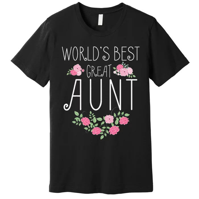 Family World's Best Great Aunt Funny Auntie Ever Gift Premium T-Shirt