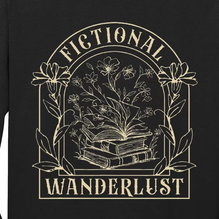 Fictional Wanderlust Book Lover Bookish Smut Book Reading Tall Long Sleeve T-Shirt