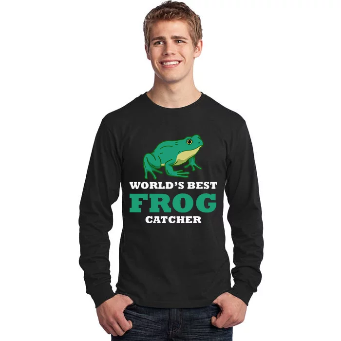 Frog World's Best Frog Catcher Frog Hunter Tall Long Sleeve T-Shirt