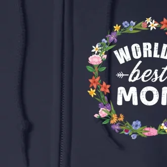 Funny WorldS Best Mom Gift For MotherS Day Full Zip Hoodie