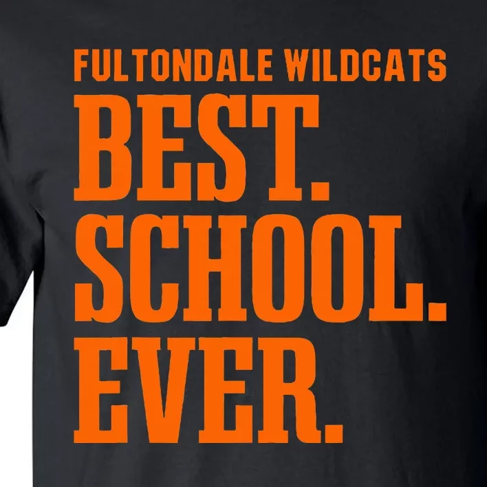 Fultondale Wildcats Best Ever Hs Tall T-Shirt