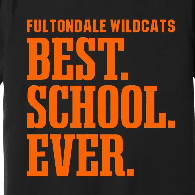 Fultondale Wildcats Best Ever Hs Premium T-Shirt