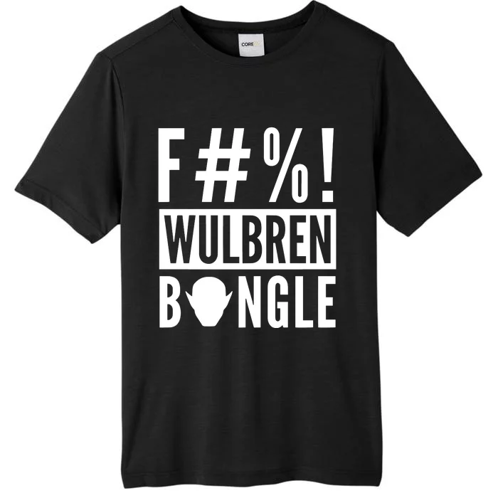 F#%! Wulbren Bongle ChromaSoft Performance T-Shirt