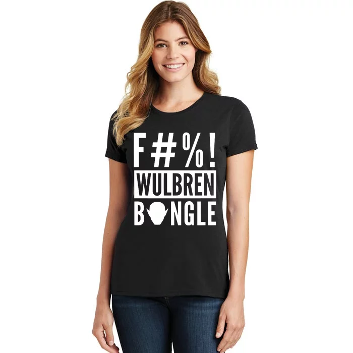 F#%! Wulbren Bongle Women's T-Shirt