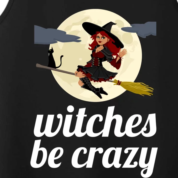 Funny Witches Be Crazy Pagan Wicca Cute Gift Performance Tank