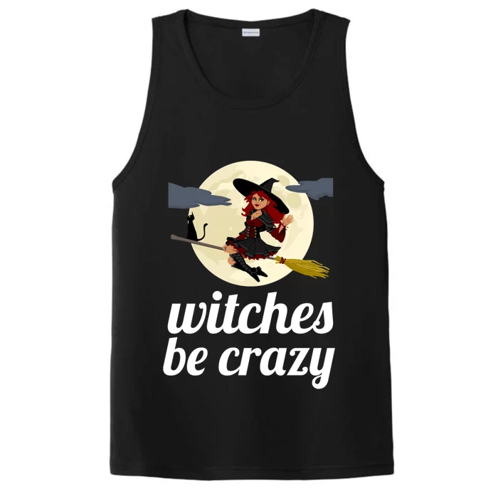 Funny Witches Be Crazy Pagan Wicca Cute Gift Performance Tank