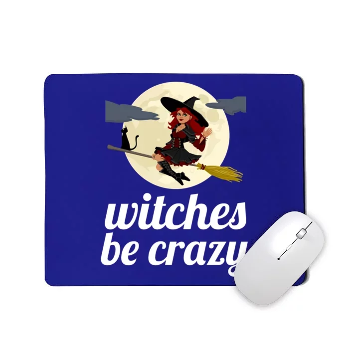 Funny Witches Be Crazy Pagan Wicca Cute Gift Mousepad