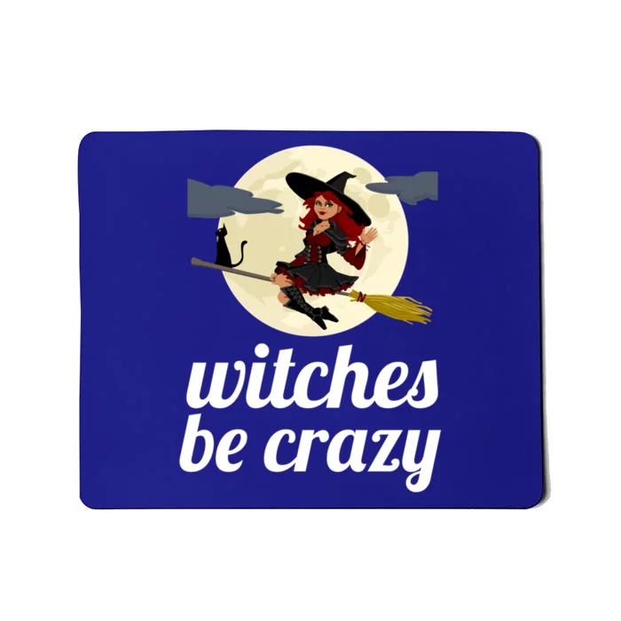 Funny Witches Be Crazy Pagan Wicca Cute Gift Mousepad