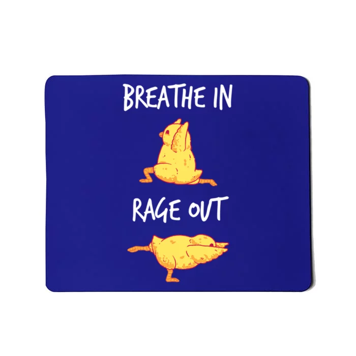 Funny Workout Breathe In Rage Out Chicken Yoga Pose Cute Gift Mousepad