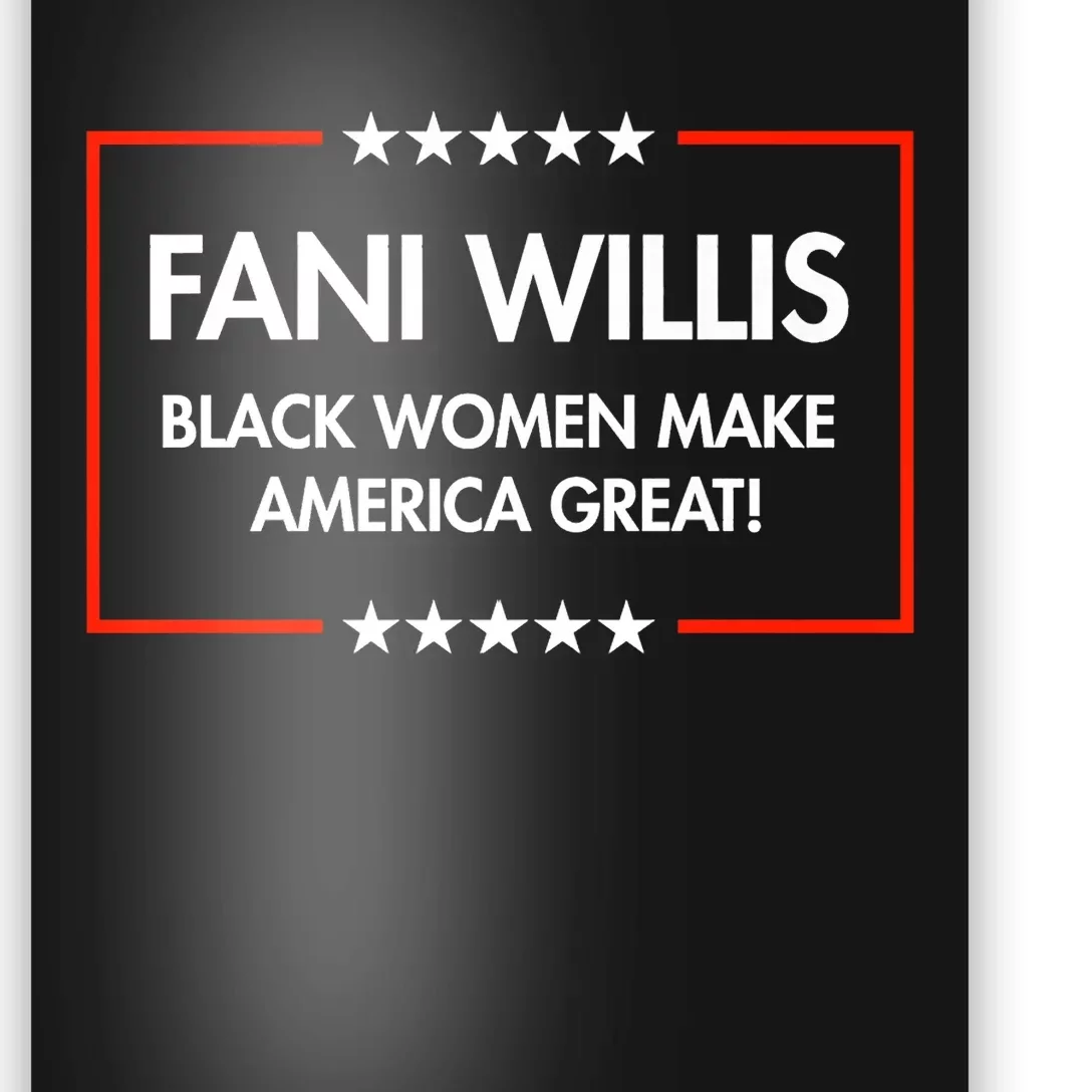 Fani Willis Black Women Make America Great Poster