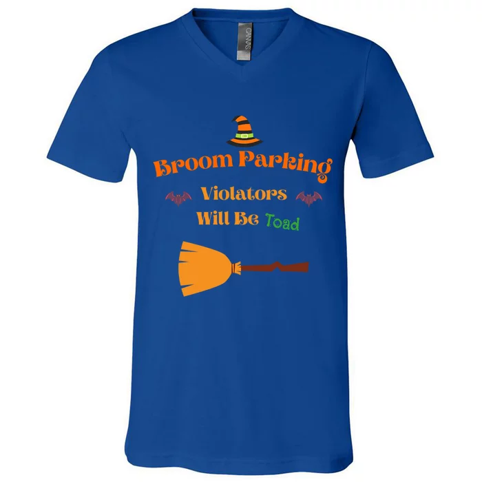 Funny Witch Broom Parking Meaningful Gift V-Neck T-Shirt