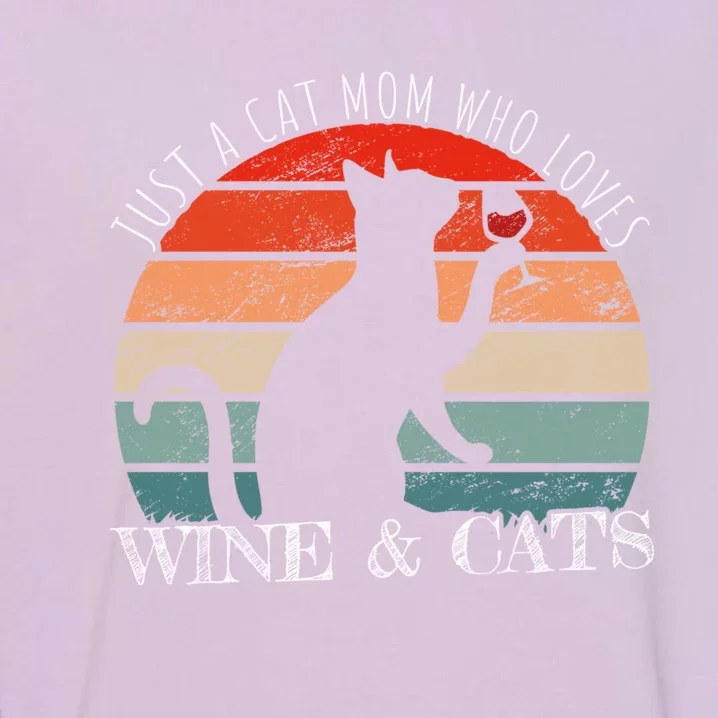 Funny Wine Cats Saying And Cat Mom Gift Garment-Dyed Sweatshirt