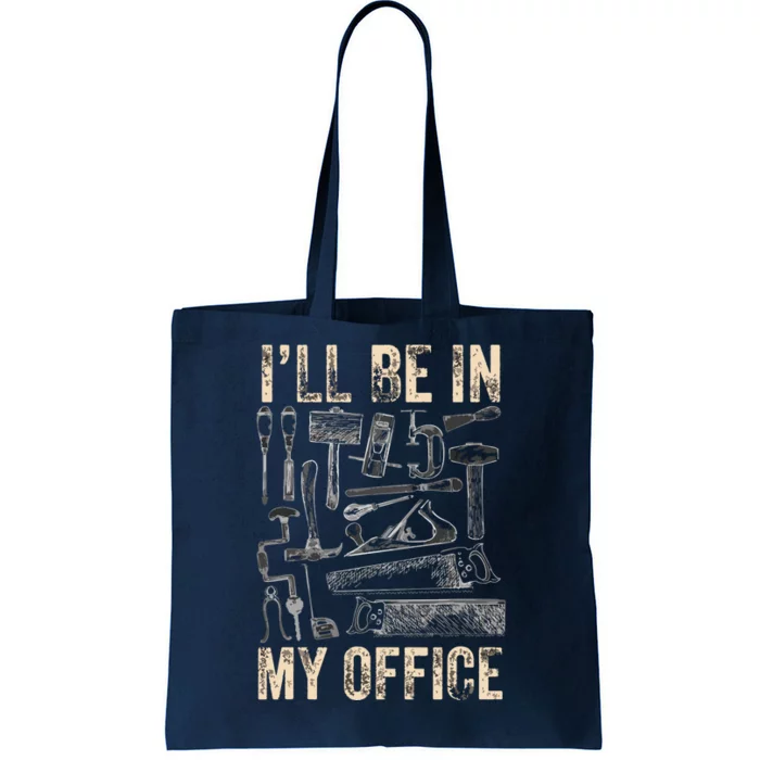 Funny Woodworking Carpenter Carpentry Woodworker Tote Bag