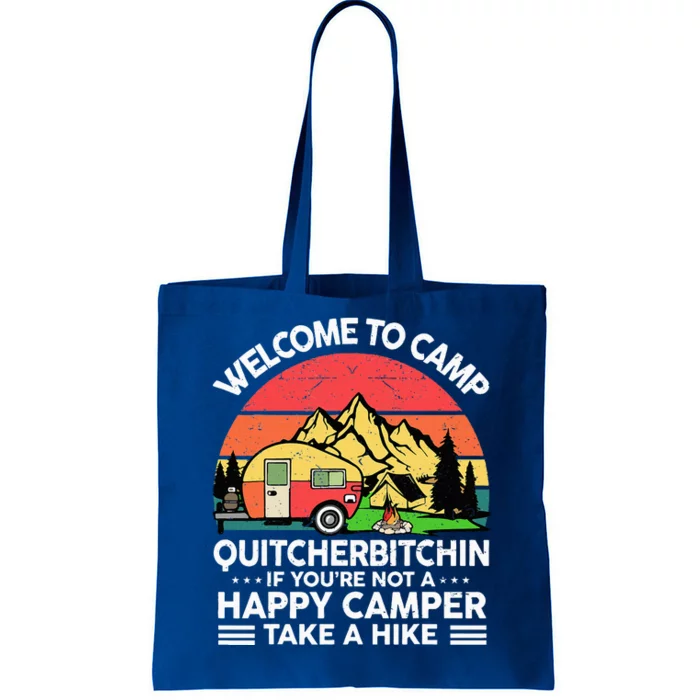 Funny Welcome Camp Quitcherbitchin Saying Camping Tote Bag