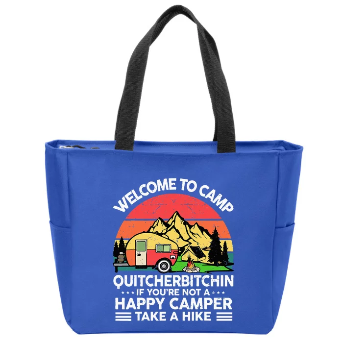 Funny Welcome Camp Quitcherbitchin Saying Camping Zip Tote Bag