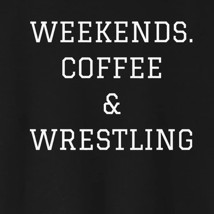 Funny Weekends Coffee Wrestling Coach Women's Crop Top Tee