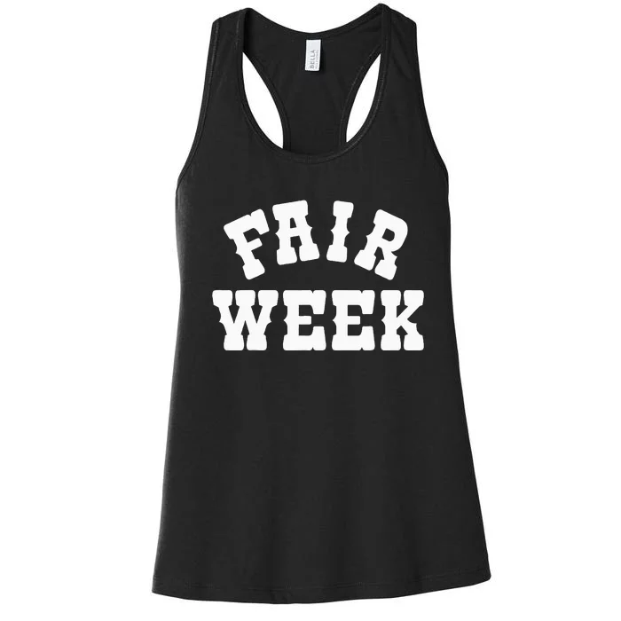 Fair Week County Fair For Contestants Women's Racerback Tank