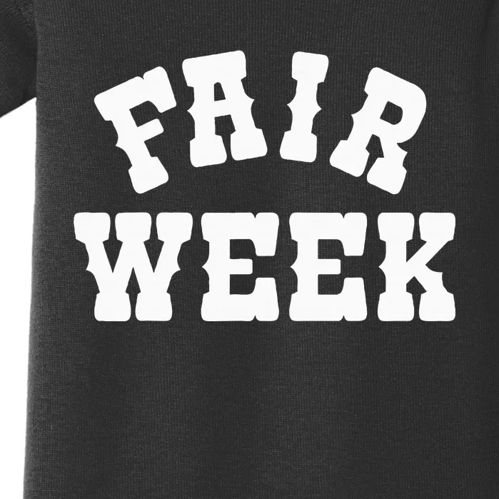 Fair Week County Fair For Contestants Baby Bodysuit