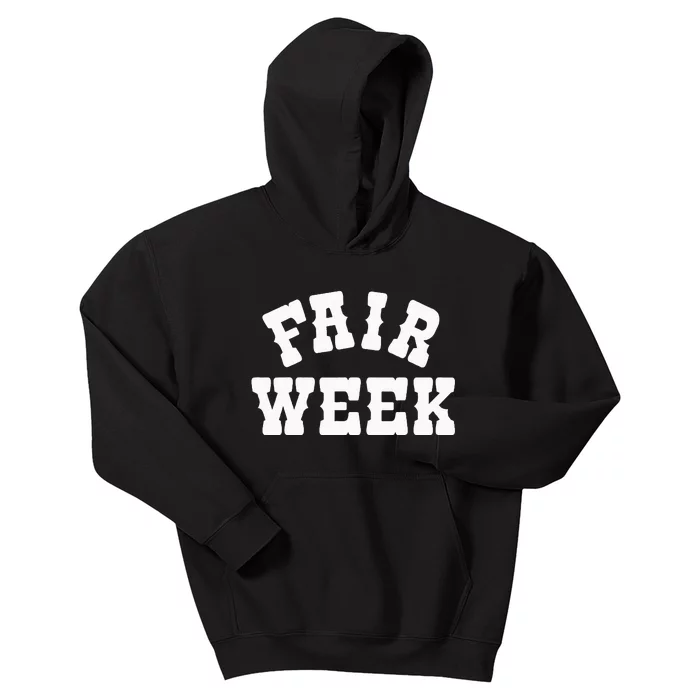 Fair Week County Fair For Contestants Kids Hoodie