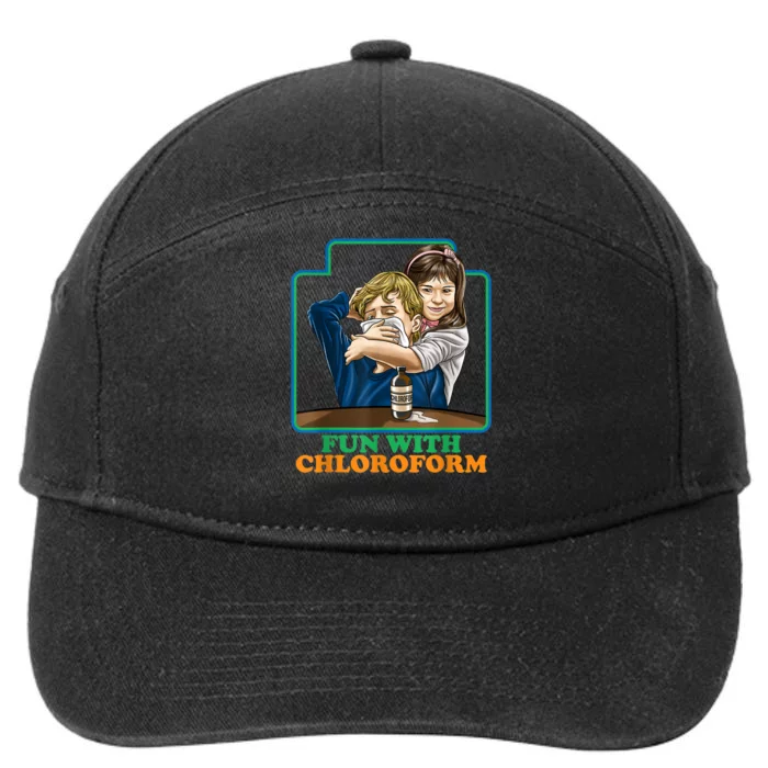 Fun With Chloroform Funny Dark Humor Sarcastic 7-Panel Snapback Hat