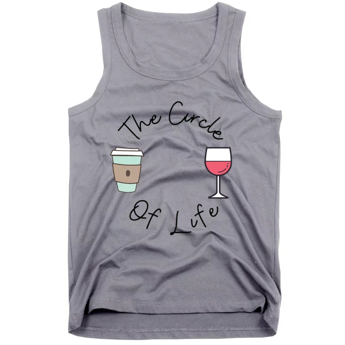 Funny Witty Circle Of Life Wine And Coffee Mom Tank Top