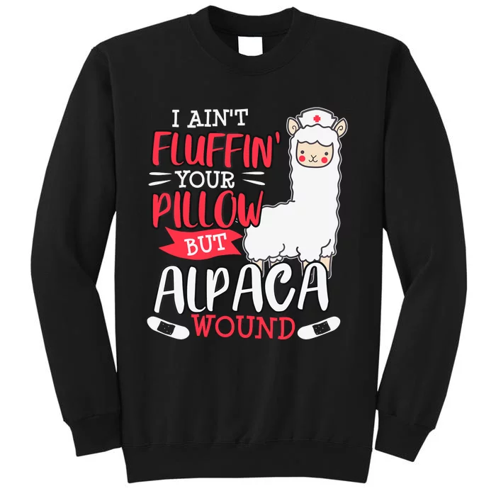 Funny Wound Care Nurse Alpaca Llama Pun Saying Gift Tall Sweatshirt