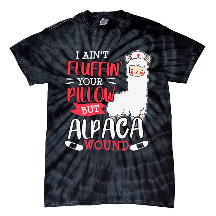 Funny Wound Care Nurse Alpaca Llama Pun Saying Gift Tie-Dye T-Shirt