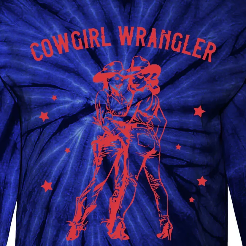 Funny Western Cowgirl Wrangler Lesbian Queer Pride Month Tie-Dye Long Sleeve Shirt