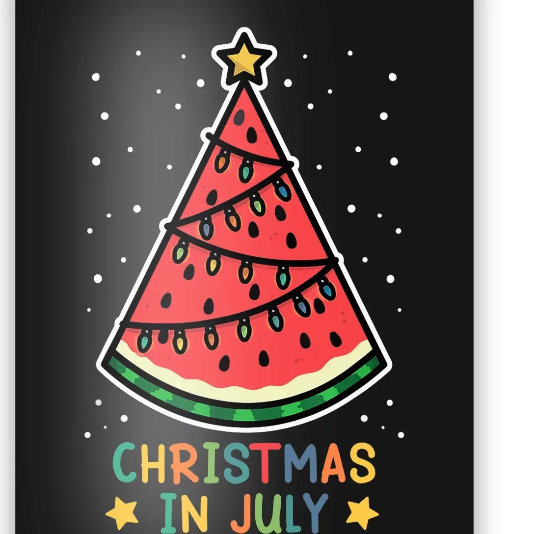 Funny Watermelon Christmas in July Wo Poster