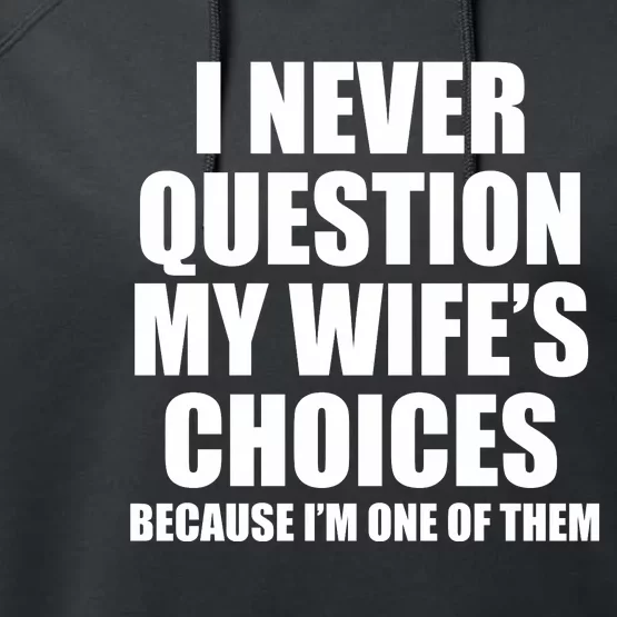 Funny Wife's Choices Performance Fleece Hoodie