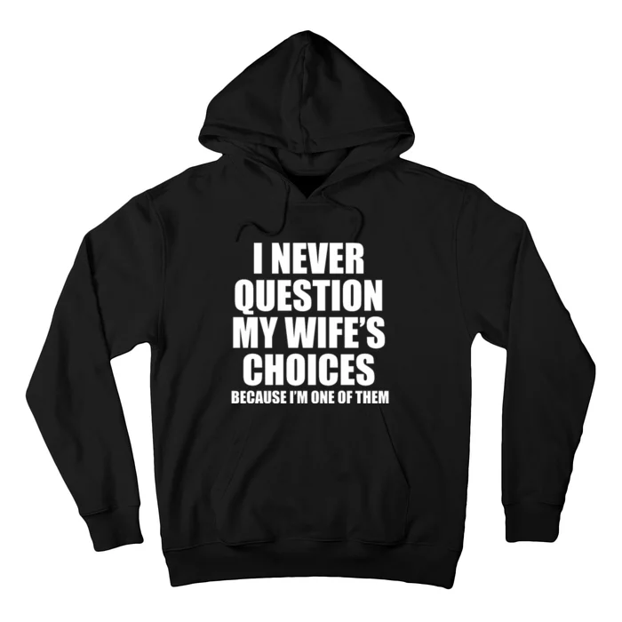 Funny Wife's Choices Hoodie