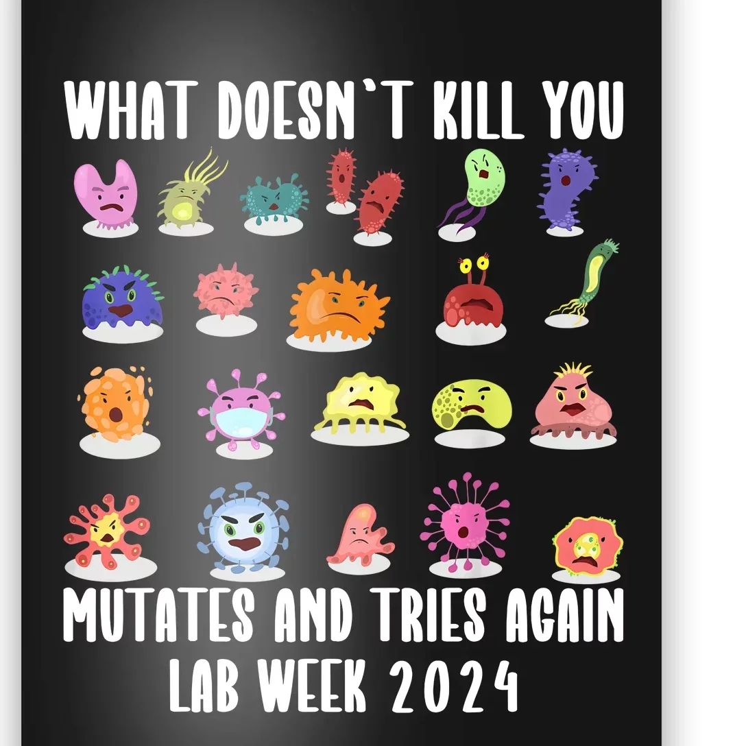 Funny What DoesnT Kill You Mutates Biology Lab Week 2024 Poster